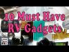 My 10 Must Have RV Gadgets