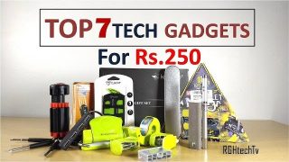Top 7 Tech Under Rs 250 | Tech Gadgets and Accessories