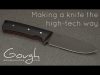 Making a knife the high-tech way
