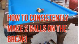 How to Consistently Make 2 or More Balls on the Break in Every Game!