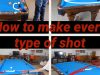 How to Make EVERY type of Pool Shot! | Learn Aiming, Caroms, Curving the Cue Ball, etc