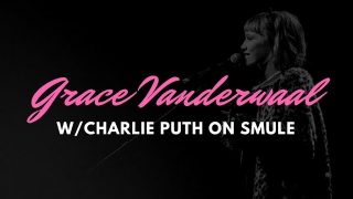 Grace Vanderwaal singing ‘One Call Away’ with Charlie Puth on SMULE