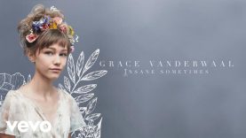 Grace VanderWaal – Insane Sometimes (Audio)