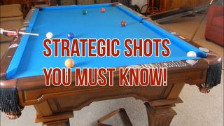 Strategic Shots in Pool that Will Win you More Games!