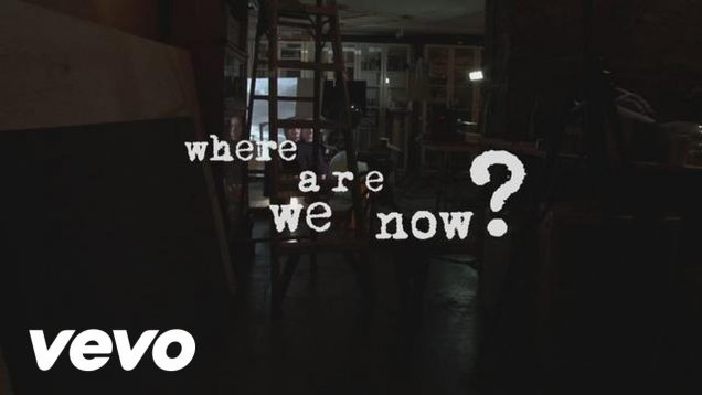 David Bowie – Where Are We Now?