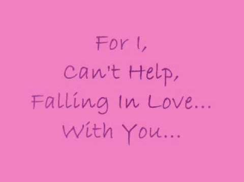 Elvis Presley, I Can’t Help Falling In Love With You Lyrics