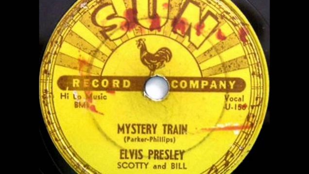 Mystery Train by Elvis Presley on 1955 Sun 78.