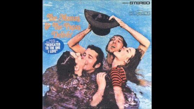 The Mamas & the Papas ” Look Through My Window”