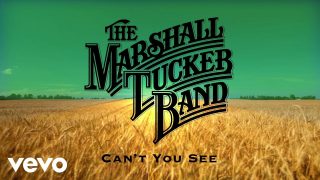 The Marshall Tucker Band – Can’t You See (Audio)