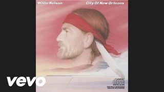 Willie Nelson – City Of New Orleans (Audio)