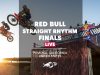 Red Bull Straight Rhythm Finals – FULL SHOW from Pomona, California, United States