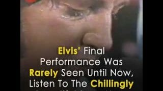 Elvis Presley  probably last performance