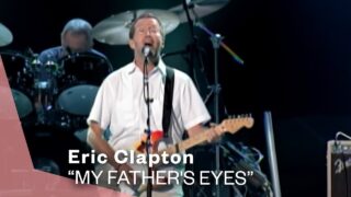 Eric Clapton – My Father’s Eyes (Official Music Video) | Warner Vault