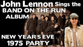 John Lennon Sings The “Band On The Run” Album –   New Year 1975