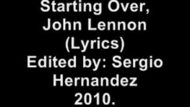 Just like starting Over, John Lennon. (Lyrics)