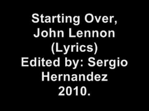 Just like starting Over, John Lennon. (Lyrics)