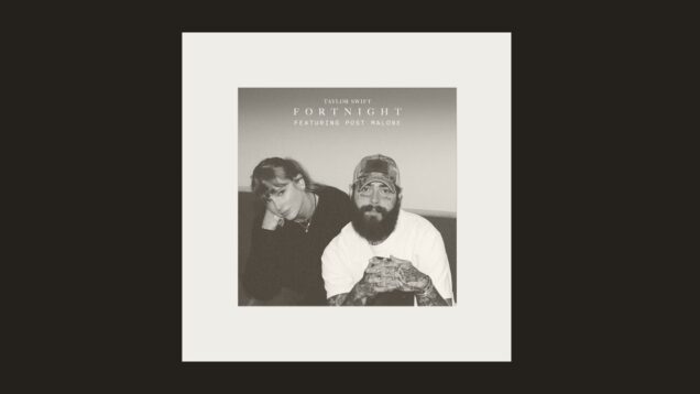Taylor Swift – Fortnight (feat. Post Malone)